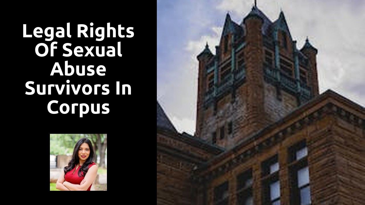 Legal Rights of Sexual Abuse Survivors in Corpus Christi, TX